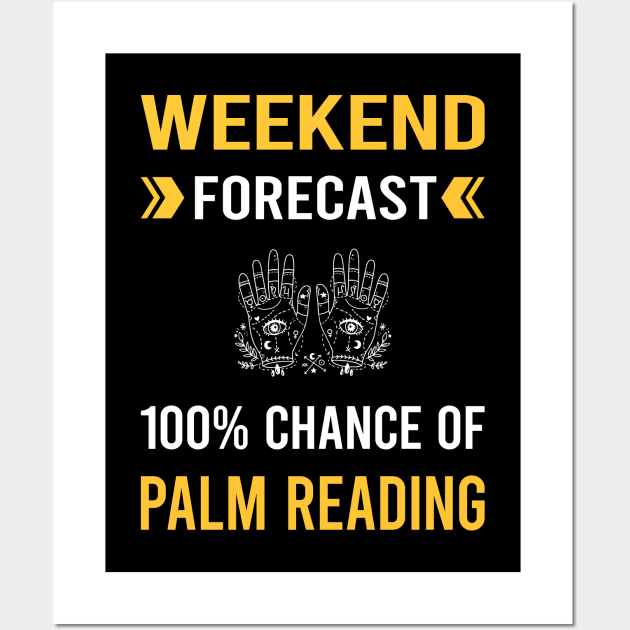 Weekend Forecast Palm Reading Reader Palmistry Palmist Fortune Telling Teller Wall Art by Good Day